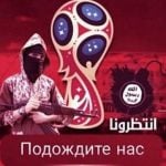 ISIS amenaza al Mundial de Rusia 2018